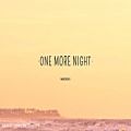 عکس بهترین آهنگ خارجی - Maroon 5 One More Night