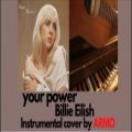 عکس کاور آهنگ جدید بیلی آیلیشBillie eilish-your power-instrumental cover