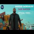 عکس Masoud Sadeghloo - Zade Baroon I Official Video ( مسعود صادقلو - زده بارون )