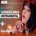 عکس موزیک بی کلام هنگ زیبای Lovesick GIRLS از گروه BLACKPINK