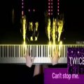 عکس TWICE _I CAN, T STOP ME _Piano Cover