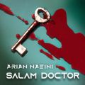 عکس سلام دکتر- آرین نائینی -Salam Doctor-Arian Naeini