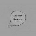 عکس Gloomy Sunday