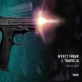 عکس Wency Freak x Trapecia - Gunz Go Boom
