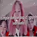 عکس simple dimple pop it ! squish (edit audio)