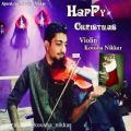عکس HaPpy Christmas - New Year - Kousha Nikkar - Violin