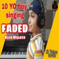 عکس پسر ۱۰ ساله در حال خواندن آهنگ Faded از آلن والکر/ پیانو