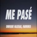 عکس آهنگ اسپانیایی انریکه (Enrique Iglesias, Farruko - Me Pasé)
