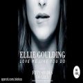 عکس Love Me Like You Do - Ellie Goulding
