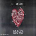 عکس Selena Gomez - Same Old Love - Remix (Audio) ft. Fetty