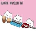 عکس blackpink- how you like that- cats