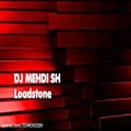 عکس (DJ MEHDI SH - Loadstone (Audio