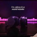 عکس Im attractive _by mahdi hdsn80_[official audio]2021