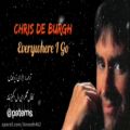 عکس کریس دی برگ (هر جا که میرم) فارسی_ Chris De Burgh _ Everwhere I Go _persian