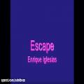 عکس Enrique Iglesias - Escape (Lyrics) - 2006