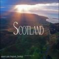 عکس مناظر کشور اسکاتلند با موزیک بی کلام آرامش بخش - SCOTLAND Music Relaxing