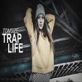 عکس Trap → Tomsize - Trap Life