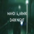 عکس دانلود اهنگ dark Night از آرمیک