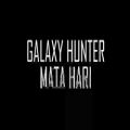عکس اهنگ Galaxy Hunter - Mata Hari