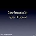 عکس Ask Video Guitar Production 201 Guitar FX Explored