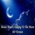 عکس آهنگ Talking To The Moon از Bruno Mars (ورژن 8 بعدی)