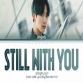 عکس آهنگ زیبای Still With You از Jungkook (BTS) با زیرنویس فارسی