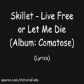 عکس Skillet - Live Free Or Let Me Die - Lyrics