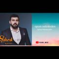 عکس آهنگ شهرت ممدوف اوپوم نفسیندن | opum nefesinden | Şöhret Memmedov