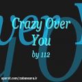 عکس Crazy Over You by 112