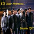 عکس اجرای Butter بی تی اس در گرمی2022 | HD Butter Performance Grammy 2022
