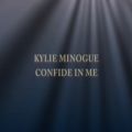 عکس Kylie Minogue - Confide in me (Lyrics)