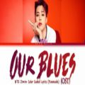 عکس BTS Jimin 지민 - Our Blues OST Lyrics بخشی از او‌اس‌تی جیمین در درامای Our Blues
