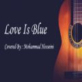 عکس آهنگ Love is Blue با گیتار