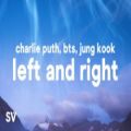 عکس Charlie Puth - Left and Right لیریک آهنگ «چپ و راست» با همکاری جونگ‌کوک 2022