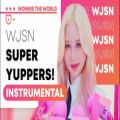 عکس آهنگ SUPER YUPPERS از گروه WJSN ورژن بی کلام