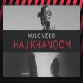 عکس Haj Khanoom - Music Video ( موزیک ویدیو - حاج خانوم )