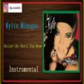 عکس Kylie Minogue -Better the Devil You Know [Instrumental]