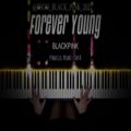 عکس ورژن پیانو آهنگ ( FOREVER YOUNG ) از { Blackpink }