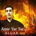 عکس Amir Yar Yar Alçak canli sesi 2022
