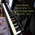 عکس دمیتری کابالفسکی ، والس در رمینور ۱۳ اُپوس ۳۹ ، پیانو : سید مهدی خلق مظفر