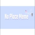 عکس No Place Meme/ Gacha Club