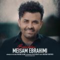عکس موزیک عاشقانه میثم ابراهیمی