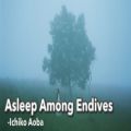 عکس اهنگ ژاپنی Asleep Among Endives از Ichiko Aoba