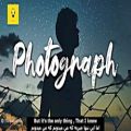 عکس Ed Sheeran - Photograph + subtitle - اد شیرن فتوگراف + زیر نویس فارسی