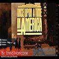 عکس موسیقی متن فیلم روزی روزگاری در آمریکا اثر انیوموریکونه