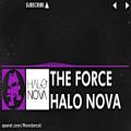 عکس Halo Nova - The Force