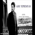 عکس آهنگ ارمنی پدر از Gor Yepremyan