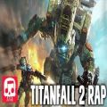 عکس : TITANFALL 2 RAP by JT Machinima feat. Teamheadkick - Aligned with Giant