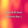 عکس Backstreet Boys - Shape Of My Heart (Lyrics)
