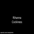 عکس Rihanna - Cockiness Lyrics
